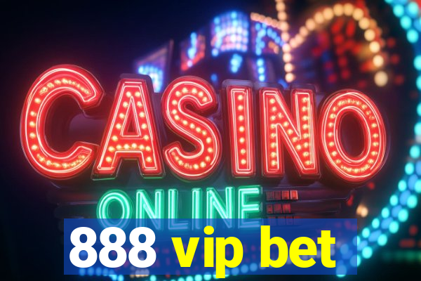 888 vip bet